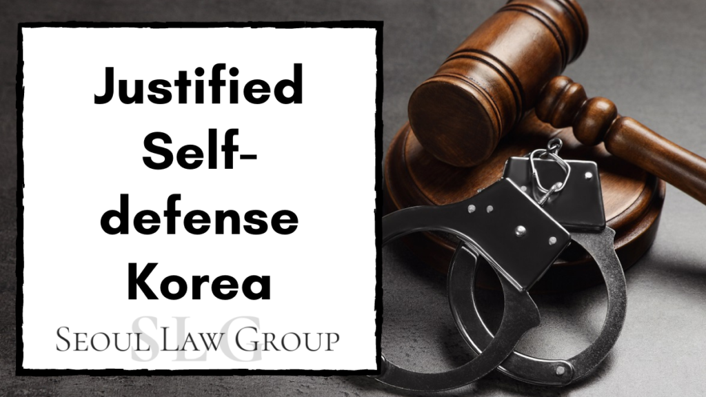 Justified self-defense in Korea
