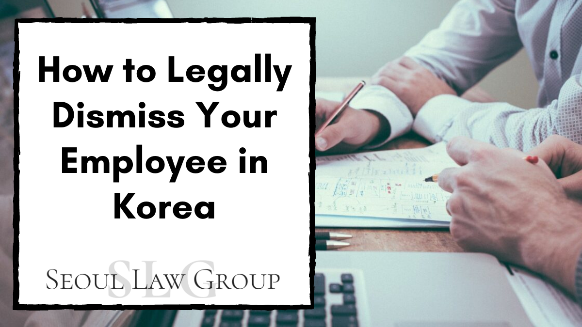 Legally Dismiss Your Employee in korea