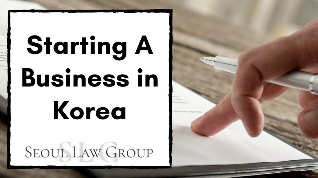 Starting A Business in Korea