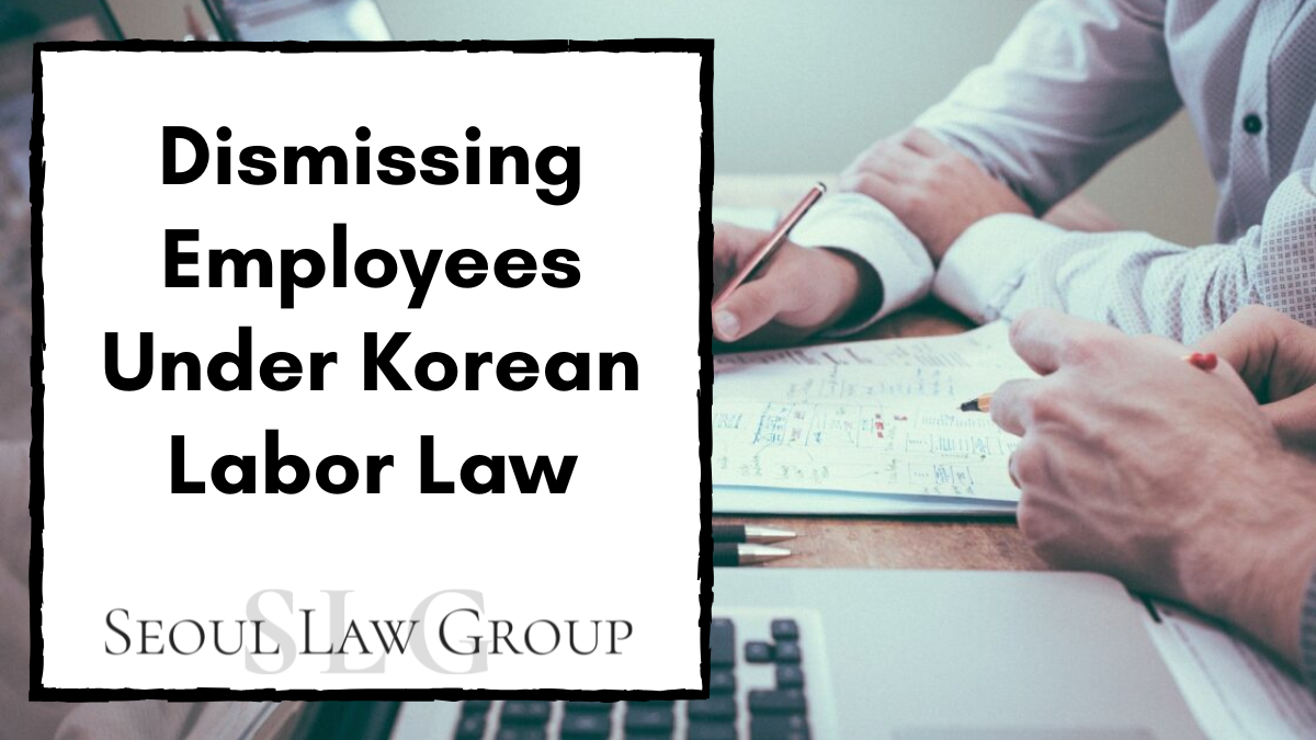 Dismissing Low-Performing Employees Under Korean Labor Law