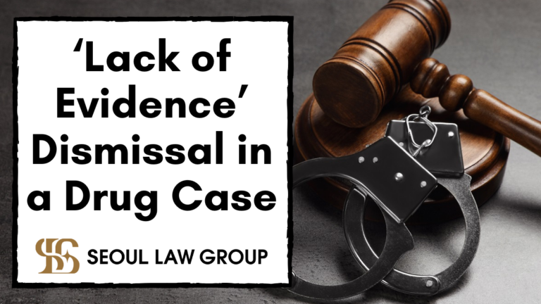 ‘Lack of Evidence’ Dismissal in a Drug Case
